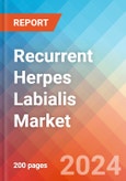 Recurrent Herpes Labialis - Market Insight, Epidemiology and Market Forecast -2032- Product Image