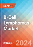 B-Cell Lymphomas - Market Insight, Epidemiology and Market Forecast -2032- Product Image