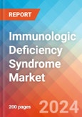 Immunologic Deficiency Syndrome - Market Insight, Epidemiology and Market Forecast -2032- Product Image