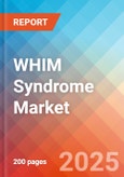 Whim Syndrome - Market Insight, Epidemiology and Market Forecast - 2032- Product Image