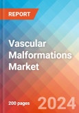 Vascular Malformations - Market Insight, Epidemiology and Market Forecast -2032- Product Image