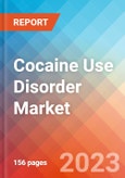 Cocaine Use Disorder - Market Insight, Epidemiology and Market Forecast -2032- Product Image