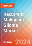 Recurrent Malignant Glioma - Market Insight, Epidemiology and Market Forecast -2032- Product Image