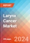 Larynx Cancer - Market Insight, Epidemiology and Market Forecast -2032 - Product Thumbnail Image