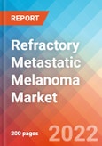 Refractory Metastatic Melanoma - Market Insight, Epidemiology and Market Forecast -2032- Product Image