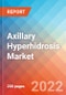 Axillary Hyperhidrosis - Market Insight, Epidemiology and Market Forecast -2032 - Product Thumbnail Image