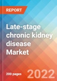 Late-stage chronic kidney disease (CKD) - Market Insight, Epidemiology and Market Forecast -2032- Product Image