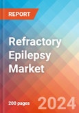 Refractory Epilepsy - Market Insight, Epidemiology and Market Forecast -2032- Product Image