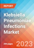 Klebsiella Pneumoniae Infections - Market Insight, Epidemiology and Market Forecast - 2032- Product Image