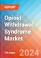 Opioid Withdrawal Syndrome (OWS) - Market Insight, Epidemiology and Market Forecast -2032 - Product Thumbnail Image