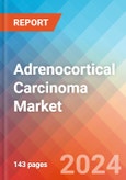 Adrenocortical Carcinoma - Market Insight, Epidemiology and Market Forecast -2032- Product Image