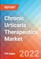 Chronic Urticaria Therapeutics - Market Insight, Epidemiology and Market Forecast -2032 - Product Image