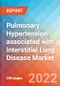 Pulmonary Hypertension associated with Interstitial Lung Disease (PH-ILD) - Market Insight, Epidemiology and Market Forecast -2032 - Product Image
