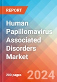 Human Papillomavirus (HPV) Associated Disorders - Market Insight, Epidemiology and Market Forecast - 2034- Product Image