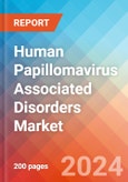 Human Papillomavirus (HPV) Associated Disorders - Market Insight, Epidemiology and Market Forecast -2032- Product Image