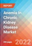 Anemia In Chronic Kidney Disease - Market Insight, Epidemiology and Market Forecast -2032- Product Image