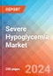 Severe Hypoglycemia - Market Insight, Epidemiology and Market Forecast -2032 - Product Thumbnail Image