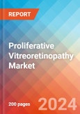 Proliferative Vitreoretinopathy - Market Insight, Epidemiology and Market Forecast -2032- Product Image