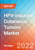 HPV-induced Cutaneous Tumors - Market Insight, Epidemiology and Market Forecast -2032- Product Image