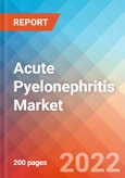 Acute Pyelonephritis - Market Insight, Epidemiology and Market Forecast -2032- Product Image
