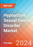 Hypoactive Sexual Desire Disorder - Market Insight, Epidemiology and Market Forecast - 2034- Product Image