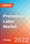 Premature Labor (Tocolysis) - Market Insight, Epidemiology and Market Forecast -2032 - Product Image