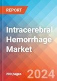 Intracerebral Hemorrhage - Market Insight, Epidemiology and Market Forecast -2032- Product Image