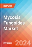 Mycosis Fungoides - Market Insight, Epidemiology and Market Forecast -2032- Product Image