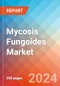 Mycosis Fungoides - Market Insight, Epidemiology and Market Forecast -2032 - Product Thumbnail Image