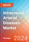 Intracranial Arterial Diseases - Market Insight, Epidemiology and Market Forecast -2032 - Product Thumbnail Image