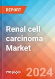 Renal cell carcinoma - Market Insight, Epidemiology and Market Forecast -2032- Product Image