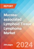 Mucosa-associated Lymphoid Tissue (MALT) Lymphoma - Market Insight, Epidemiology and Market Forecast - 2034- Product Image