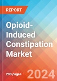 Opioid-Induced Constipation - Market Insight, Epidemiology and Market Forecast -2032- Product Image