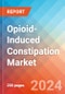 Opioid-Induced Constipation - Market Insight, Epidemiology and Market Forecast -2032 - Product Thumbnail Image