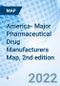 America- Major Pharmaceutical Drug Manufacturers Map, 2nd edition - Product Thumbnail Image