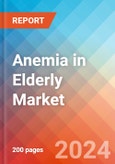 Anemia in Elderly - Market Insight, Epidemiology and Market Forecast -2032- Product Image