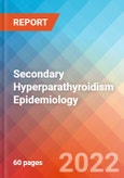 Secondary Hyperparathyroidism - Epidemiology Forecast to 2032- Product Image