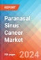 Paranasal Sinus Cancer - Market Insight, Epidemiology and Market Forecast -2032 - Product Thumbnail Image