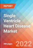 Single Ventricle Heart Disease - Market Insight, Epidemiology and Market Forecast -2032- Product Image