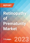 Retinopathy of Prematurity - Market Insight, Epidemiology And Market Forecast - 2032- Product Image