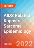 AIDS Related Kaposi's Sarcoma - Epidemiology Forecast to 2032- Product Image