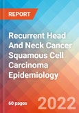 Recurrent Head And Neck Cancer Squamous Cell Carcinoma - Epidemiology Forecast to 2032- Product Image
