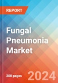 Fungal Pneumonia - Market Insight, Epidemiology and Market Forecast -2032- Product Image