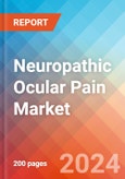 Neuropathic Ocular Pain (NOP) - Market Insight, Epidemiology and Market Forecast -2032- Product Image