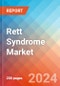 Rett Syndrome - Market Insight, Epidemiology and Market Forecast - 2032 - Product Image