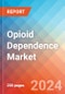 Opioid Dependence - Market Insight, Epidemiology and Market Forecast -2032 - Product Thumbnail Image