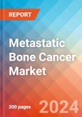 Metastatic Bone Cancer - Market Insight, Epidemiology and Market Forecast -2032- Product Image