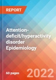 Attention-deficit/hyperactivity disorder (ADHD) - Epidemiology Forecast to 2032- Product Image