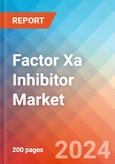 Factor Xa Inhibitor - Market Insight, Epidemiology and Market Forecast -2032- Product Image