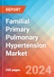 Familial Primary Pulmonary Hypertension - Market Insight, Epidemiology and Market Forecast -2032 - Product Thumbnail Image